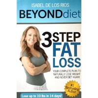 Beyond The Diet. 3 Step Fat Loss