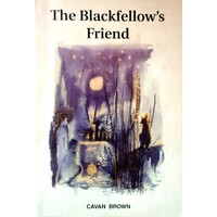 The Blackfellow's Friend