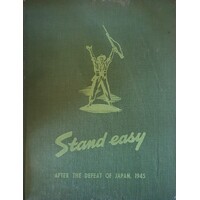 Stand Easy. After The Defeat Of Japan. 1945