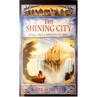 The Shining City. Book Two  Of Rhiannon's Ride