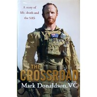 The Crossroad. A Story Of Life, Death And The SAS