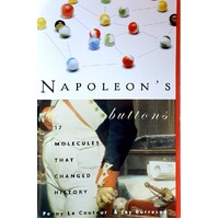 Napoleon'S Buttons. How 17 Molecules Changed History
