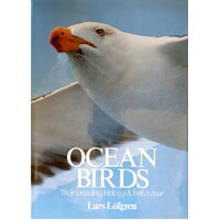 Ocean Birds. Their Breeding, Biology & Behaviour