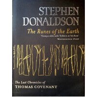 The Runes Of The Earth. The Last Chronicles Of Thomas Covenant