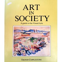 Art in Society. A Guide to the Visual Arts