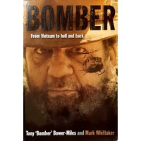 Bomber. From Vietnam To Hell And Back