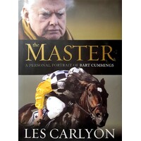 The Master. A Personal Portrait Of Bart Cummings