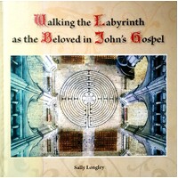 Walking In The Labyrinth As The Beloved In John's Gospel