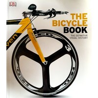 The Bicycle Book. The Definitive Visual History