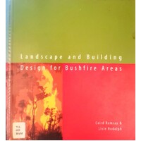 Landscape And Building Design For Bushfire Areas
