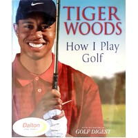 Tiger Woods. How I Play Golf