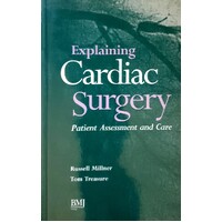 Explaining Cardiac Surgery. Patient Assessment And Care