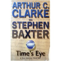 Time's Eye. A Time Odyssey. Book One
