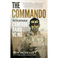 The Commando. The Life And Death Of Cameron Baird