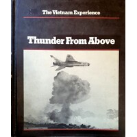Thunder From Above (The Vietnam Experience Series)