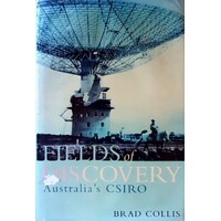 Fields Of Discovery. Australia's CSIRO