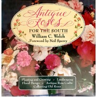 Antique Roses For The South