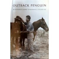 Outback Penguin. Richard Lane's Barwell Diaries