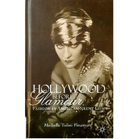 Hollywood Before Glamour. Fashion In American Silent Film