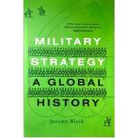 Military Strategy. A Global History