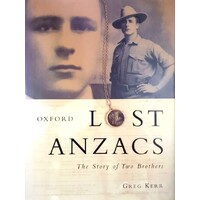 Lost Anzacs. The Story Of Two Brothers