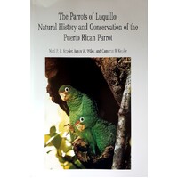 The Parrots of Luquillo. Natural History and Conservation of the Puerto Rican Parrot