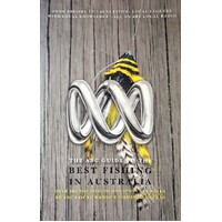 The ABC Guide To The Best Fishing In Australia