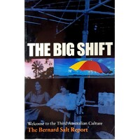 The Big Shift. Welcome To The Third Australian Culture