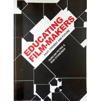 Educating Film-Makers. Past, Present And Future