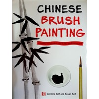 Chinese Brush Painting. A Hands-On Introduction To The Traditional Art