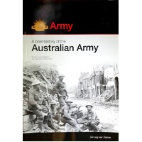A Brief History Of The Australian Army