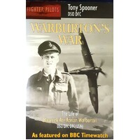 Warburton's War. The Life Of Maverick Ace Adrian Warburton