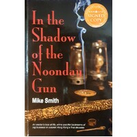 In The Shadow Of The Noonday Gun