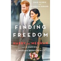 Finding Freedom. Harry And Meghan. And The Making Of A Modern Royal Family
