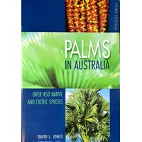 Palms In Australia. Over 450 Native And Exotic Species