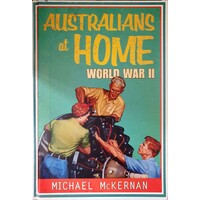 Australians At Home. World War II