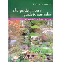 The Garden Lover's Guide To Australia