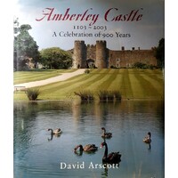 Amberley Castle. 1103-2003 - A Celebration Of 900 Years