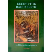 Seeing The Rainforests In 19th Century Australia