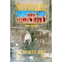 No Parallel. The Woorayl Shire 1888-1988