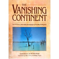 The Vanishing Continent. Australia's Degraded Environment