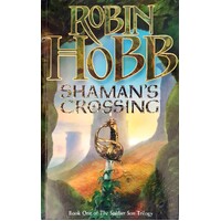 Shaman's Crossing. Book One Of The Soldier Son Trilogy