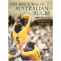 The Rise And Rise Of Australian Rugby