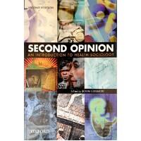 Second Opinion. An Introduction To Health Sociology
