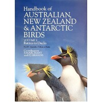 Handbook of Australian, New Zealand And Antarctic Birds, Vol. 1. Ratites to Ducks