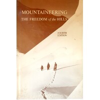 Mountaineering. The Freedom Of The Hills