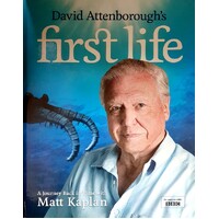 David Attenborough's First Life. A Journey Back in Time