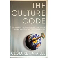 The Culture Code. An Ingenious Way To Understand Why People Around The World Buy And Live As They Do