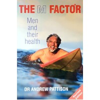 The M Factor. Men And Their Health. Man And Their Health