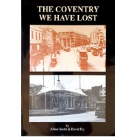 The Coventry We Have Lost